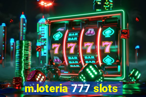 m.loteria 777 slots